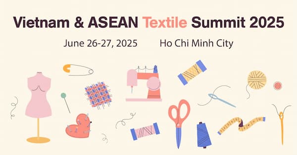Vietnam & ASEAN Textile Summit 2025 cover image