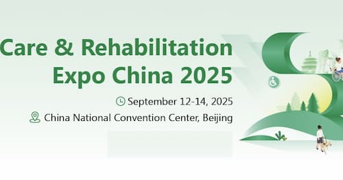 Care & Rehabilitation Expo China 2025 cover image